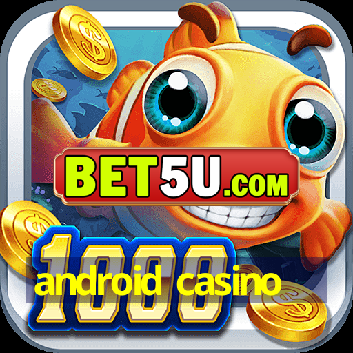 android casino